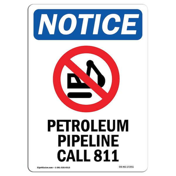 OSHA Sign, 24" H, 18" W, Rigid Plastic, Petroleum Pipeline Call 811 Sign With Symbol, Portrait